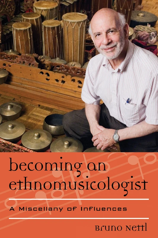 Becoming an Ethnomusicologist: A Miscellany of Influences (Europea: Ethnomusicologies & Modernities): 14