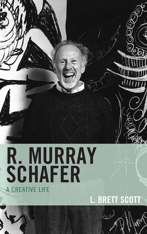 R. Murray Schafer: A Creative Life - Image 1