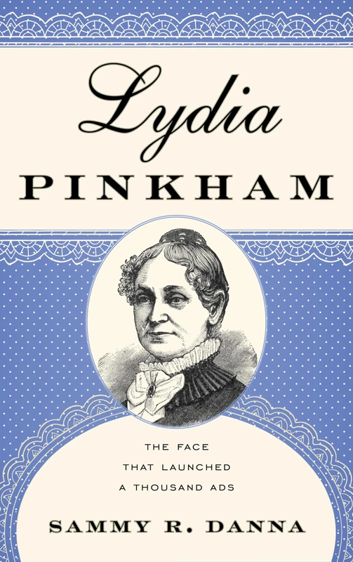 Lydia Pinkham: The Face That Launched a Thousand Ads - Image 1