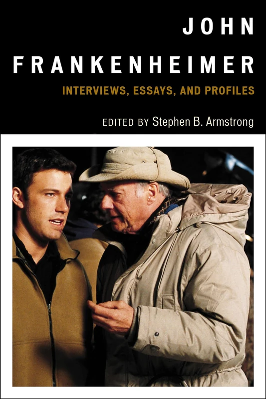 John Frankenheimer: Interviews, Essays, and Profiles