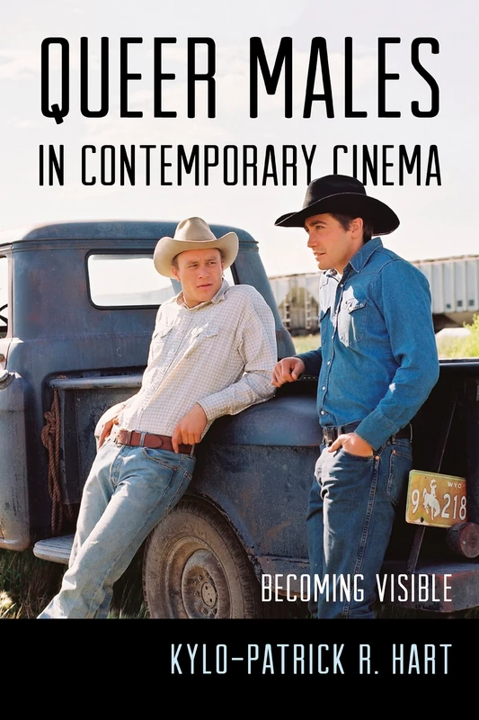 Queer Males in Contemporary Cinema: Becoming Visible