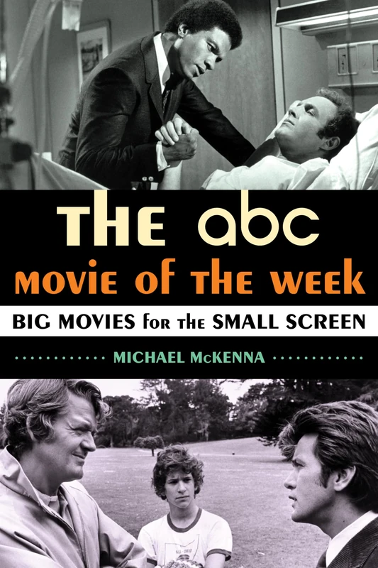 The ABC Movie of the Week: Big Movies for the Small Screen