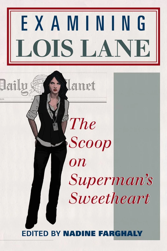 Examining Lois Lane: The Scoop on Superman's Sweetheart - Image 1