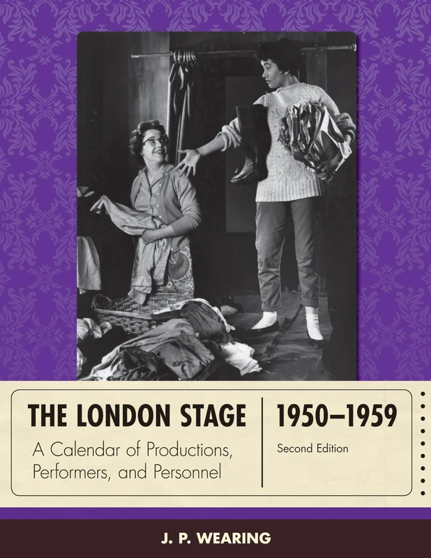 Rowman & Littlefield The London Stage 1950-1959 Calendar