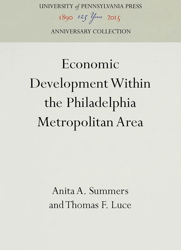Economic Development Within the Philadelphia Metropolitan Area (Anniversary Collection) - Image 1