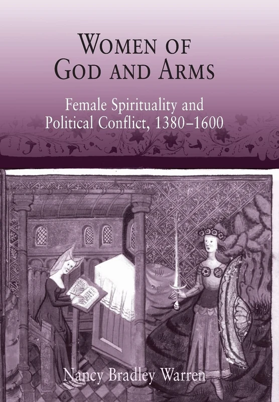 Women of God and Arms: Female Spirituality and Political Conflict, 138-16