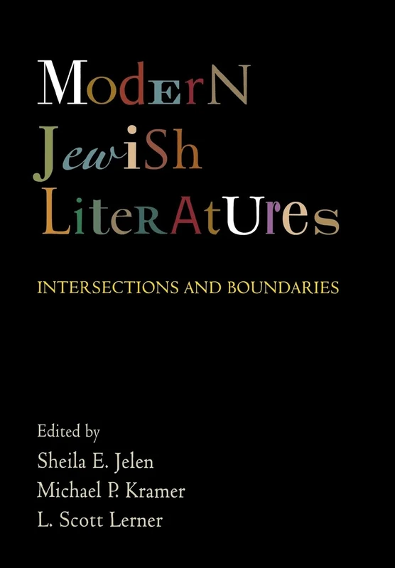 Modern Jewish Literatures: Intersections and Boundaries (Jewish Culture and Contexts)