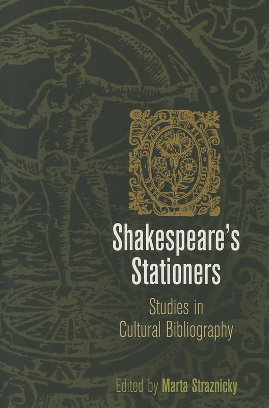 Shakespeare's Stationers: Studies in Cultural Bibliography (Material Texts)