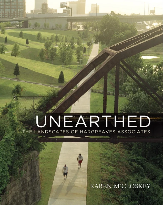 Unearthed: The Landscapes of Hargreaves Associates (Penn Studies in Landscape Architecture) - Image 1