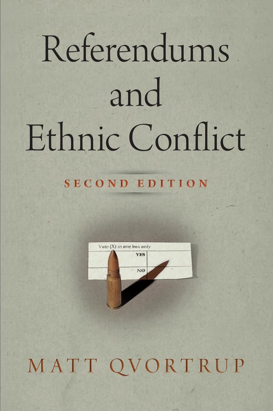 Referendums and Ethnic Conflict (National and Ethnic Conflict in the 21st Century) - Image 1