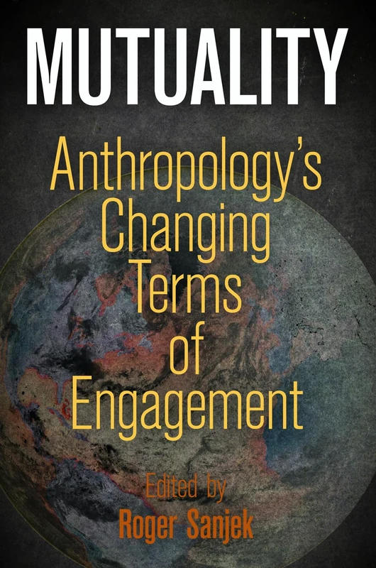 Mutuality: Anthropology's Changing Terms of Engagement - Image 1