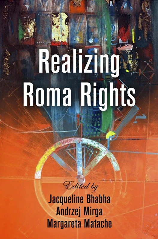 Realizing Roma Rights (Pennsylvania Studies in Human Rights)