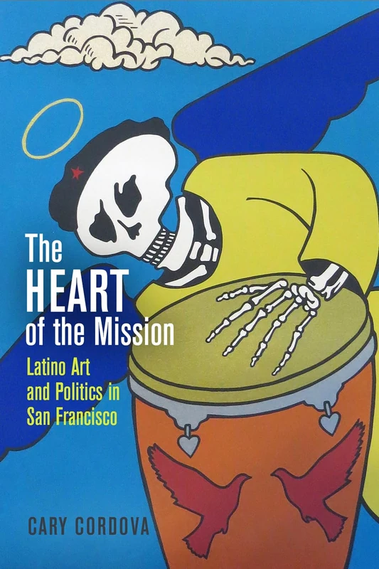 The Heart of the Mission: Latino Art and Politics in San Francisco - Image 1