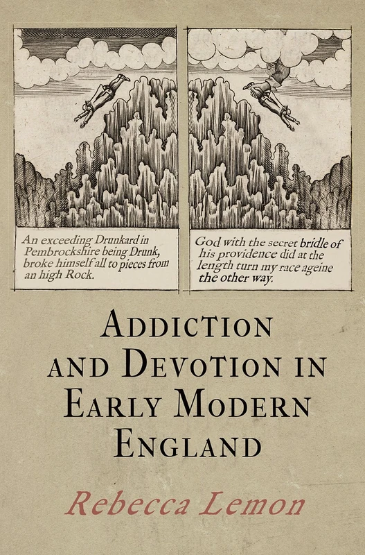 Addiction and Devotion in Early Modern England (Haney Foundation Series) - Image 1