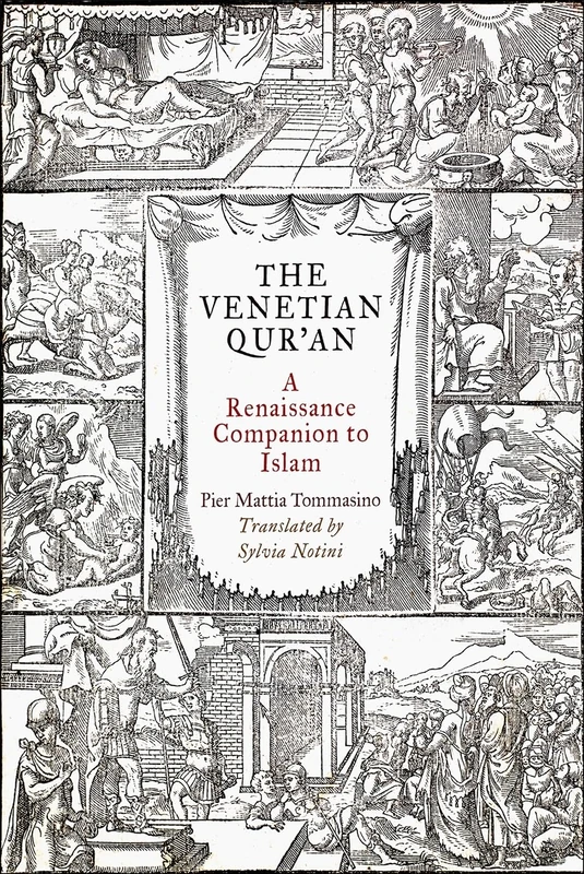 The Venetian Qur'an: A Renaissance Companion to Islam (Material Texts)