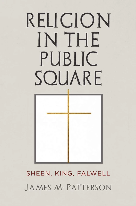Religion in the Public Square: Sheen, King, Falwell