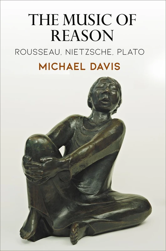The Music of Reason: Rousseau, Nietzsche, Plato (Haney Foundation Series) - Image 1