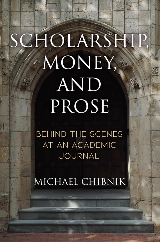 Scholarship, Money, and Prose: Behind the Scenes at an Academic Journal