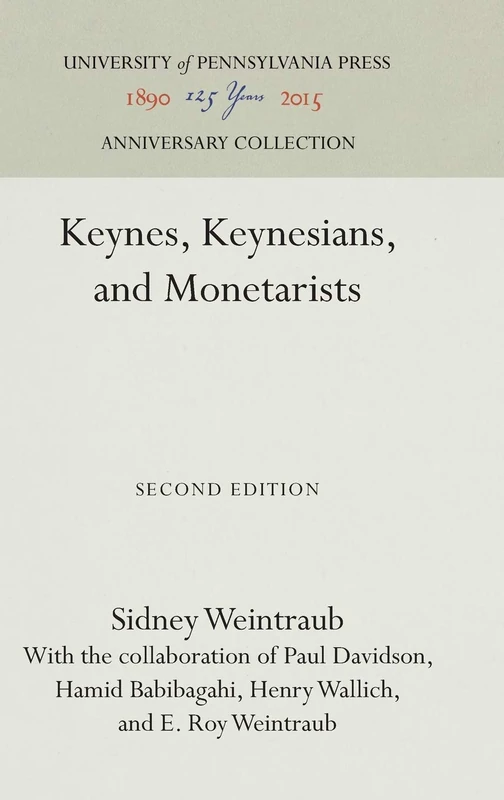 Keynes, Keynesians, and Monetarists (Anniversary Collection)