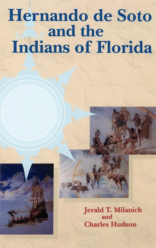 Hernando de Soto and the Indians of Florida (Columbus Quincentenary)