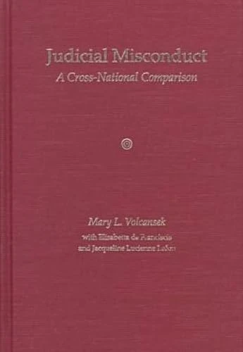 Judicial Misconduct: A Cross-national Comparison