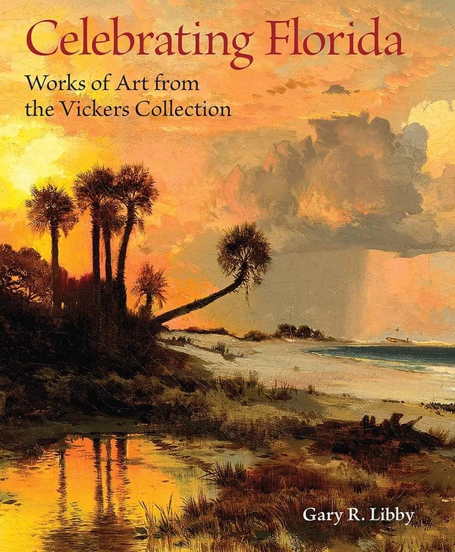 Celebrating Florida: Works of Art from the Vickers Collection (Florida Sesquicentennial) - Image 1