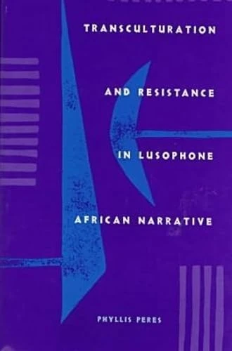 Transculturation and Resistance in Lusophone African Narrative - Image 1
