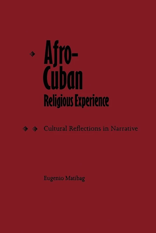 Afro-Cuban Religious Experience: Cultural Reflections In Narrative - Image 1