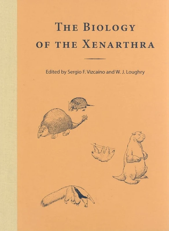 The Biology of the Xenarthra - University Press of Florida
