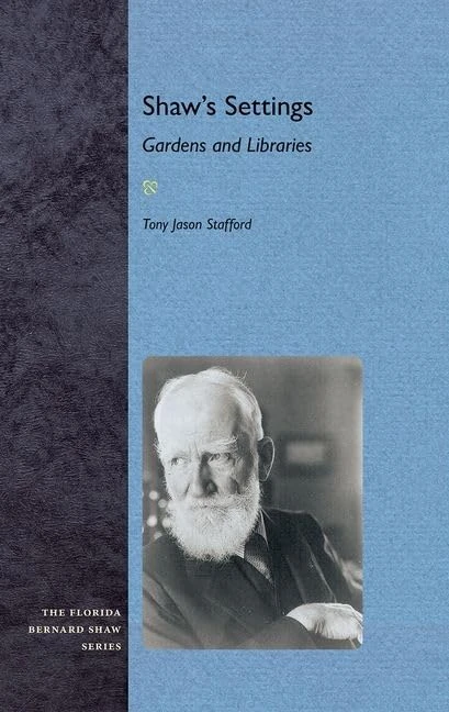Shaw's Settings: Gardens and Libraries (Florida Bernard Shaw Series) - Image 1