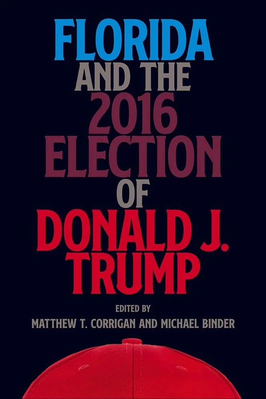 Florida and the 2016 Election of Donald J. Trump - Image 1