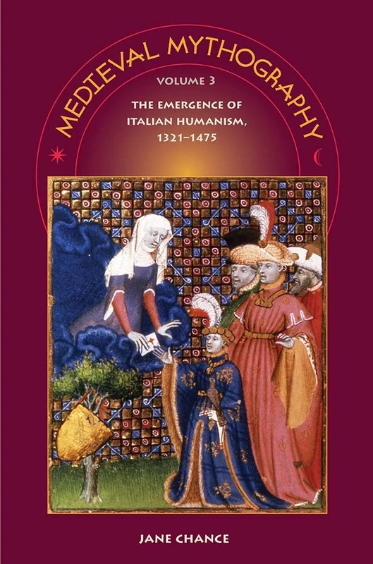 Medieval Mythography: Volume 3: The Emergence of Italian Humanism, 1321-1475 - Image 1