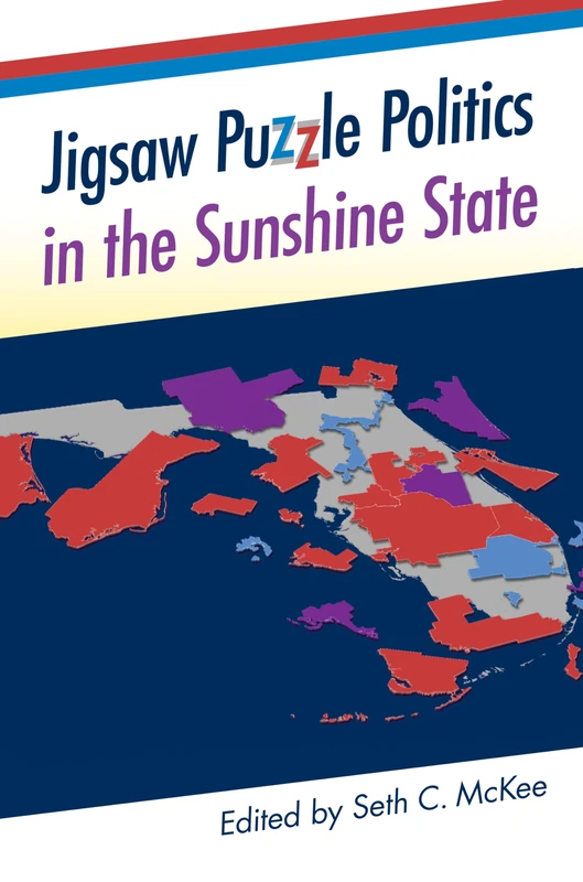 Jigsaw Puzzle Politics in the Sunshine State (Florida Government and Politics)