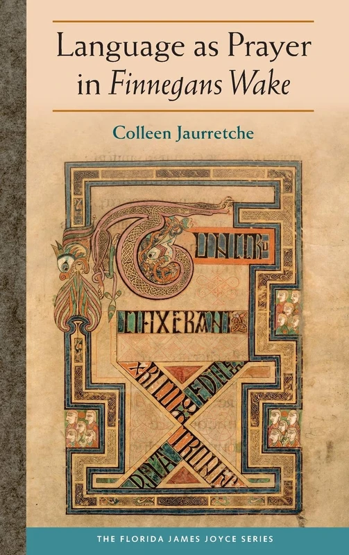 Language as Prayer in Finnegans Wake (The Florida James Joyce Series) - Image 1