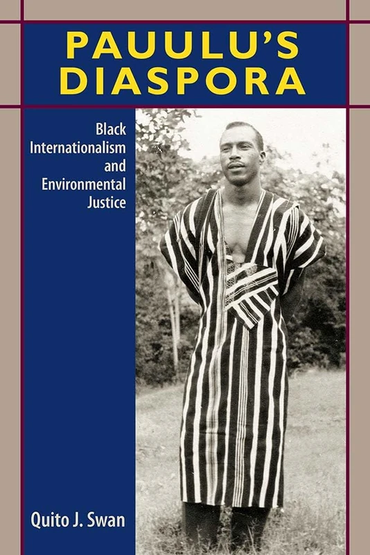 Pauulu's Diaspora: Black Internationalism and Environmental Justice