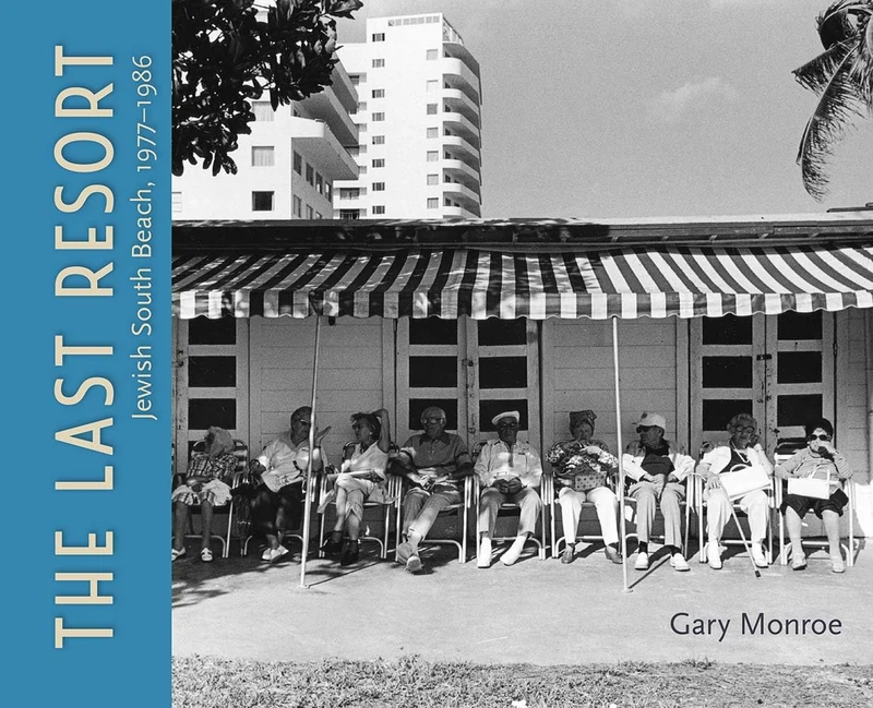 The Last Resort: Jewish South Beach, 1977â€“1986