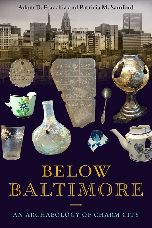 Below Baltimore: An Archaeology of Charm City - Image 1