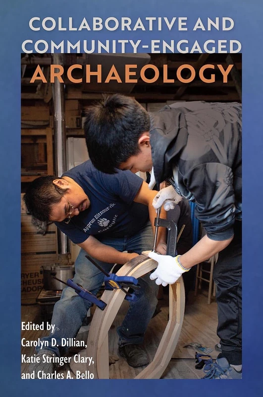 Collaborative and Community-Engaged Archaeology