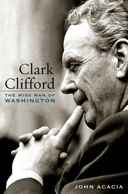 Clark Clifford: The Wise Man of Washington - Image 1
