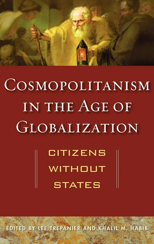 Cosmopolitanism in the Age of Globalization: Citizens without States