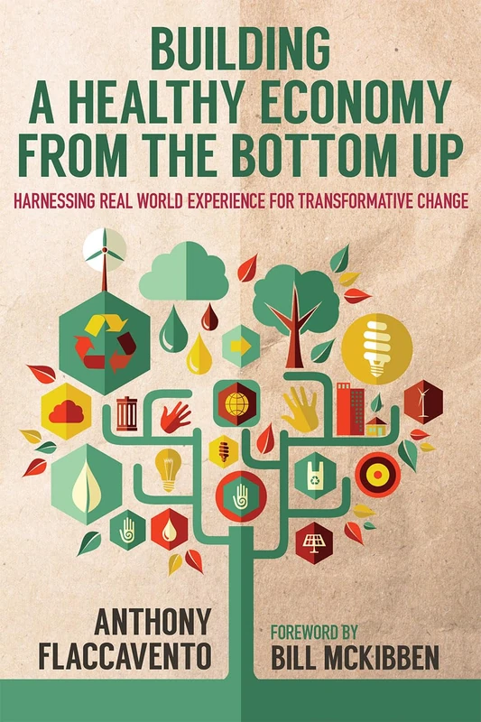 Building a Healthy Economy from the Bottom Up: Harnessing Real-World Experience for Transformative Change (Culture of the Land) - Image 1