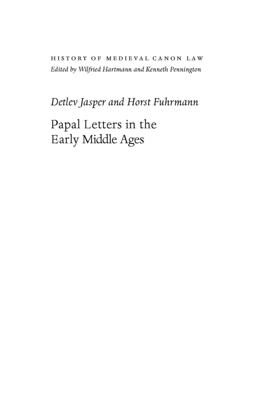 Papal Letters in the Early Middle Ages (History of Mediaeval Canon Law): 02