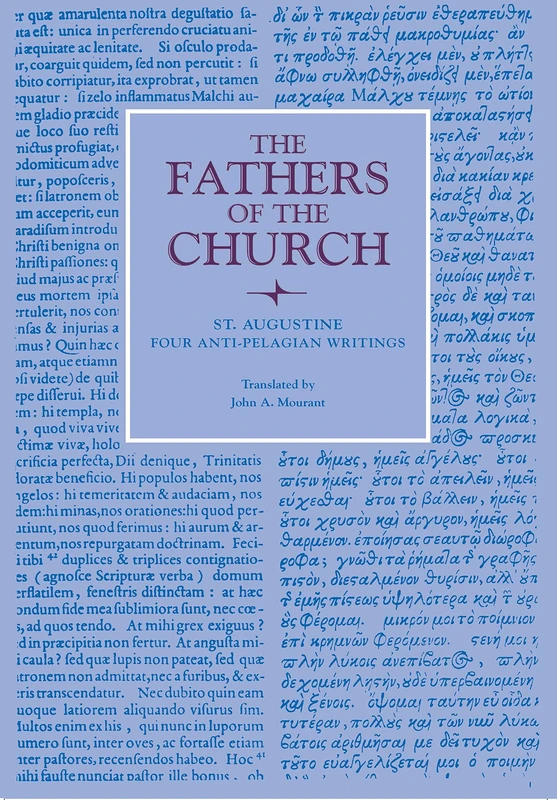 St Augustine: Four Anti-Pelagian Writings (Fathers of the Church (Paperback)): Vol. 86