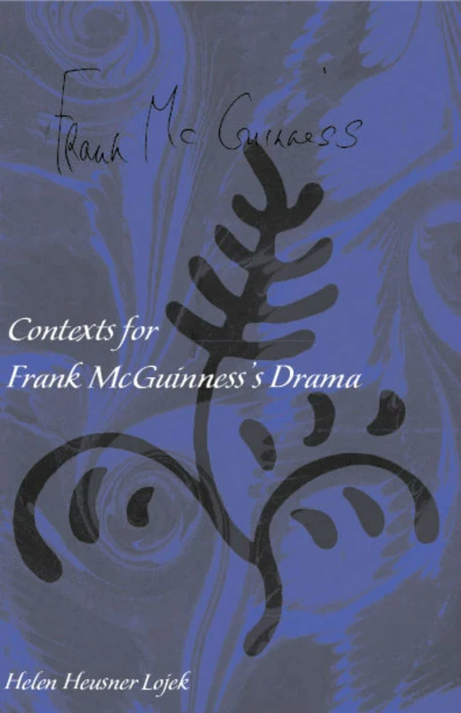 Contexts for Frank Mcguiness's Drama