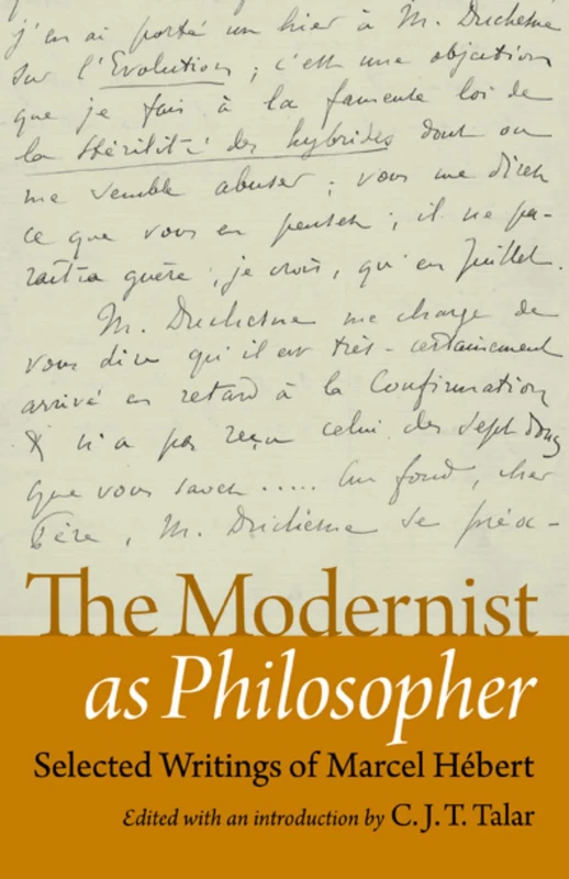 The Modernist as Philosopher: Selected Writings of Marcel Hbert