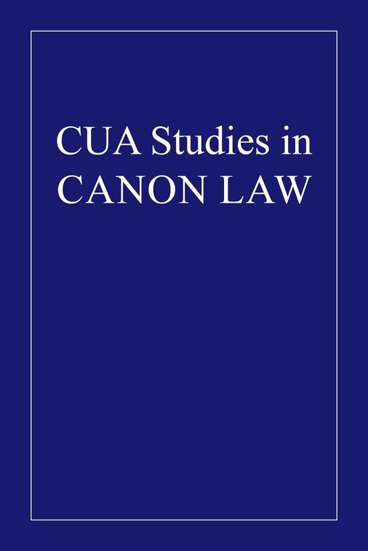 Judicial Procedure in Dismissal of Clerical Exempt Religious (CUA Studies in Canon Law)