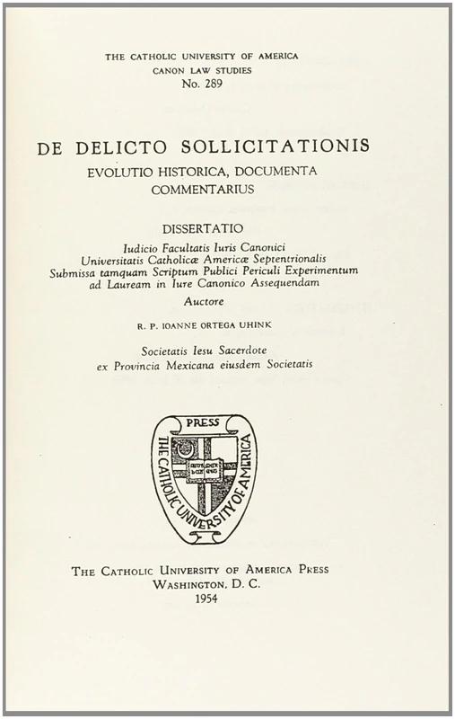 De Delicto Sollicitationis (CUA Studies in Canon Law)