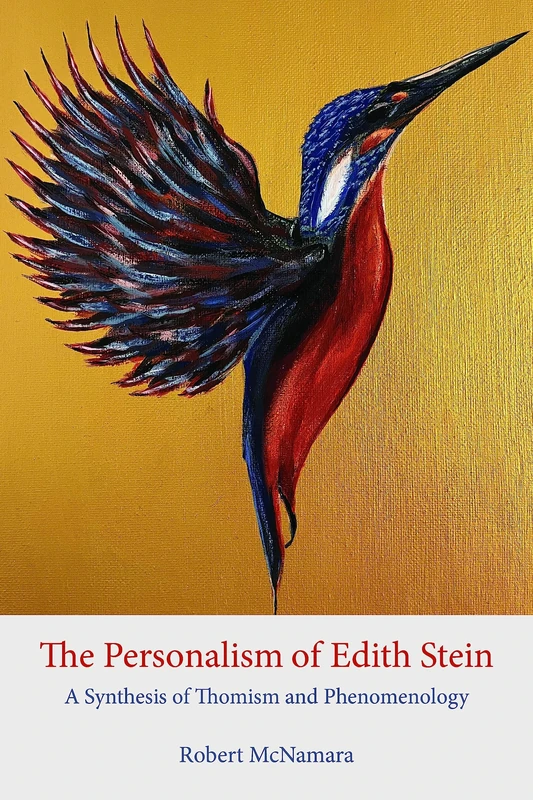 The Personalism of Edith Stein: A Synthesis of Thomism and Phenomenology: 2 (Studies in the Carmelite Tradition)