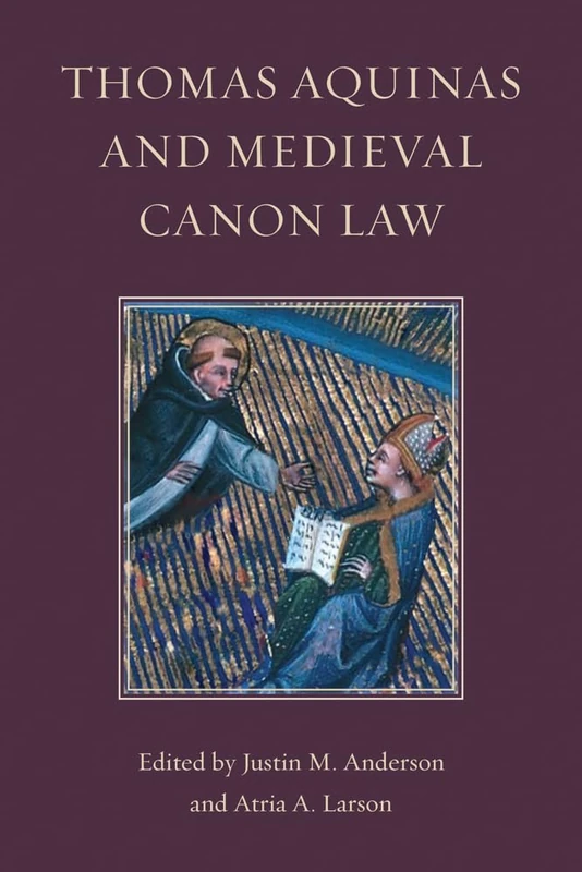 Thomas Aquinas and Medieval Canon Law