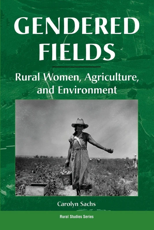 Routledge - Gendered Fields: Rural Women, Agriculture, Environment